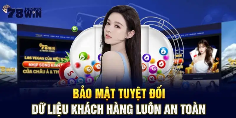 Bảo mật tuyệt đối dữ liệu khách hàng luôn an toàn