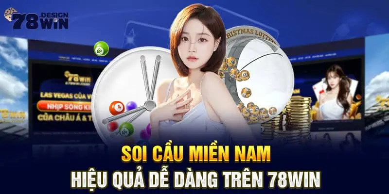 Cách chơi xổ số lô đề miền Nam trên 78win