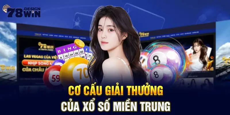 Cơ cấu giải thưởng của xổ số miền Trung