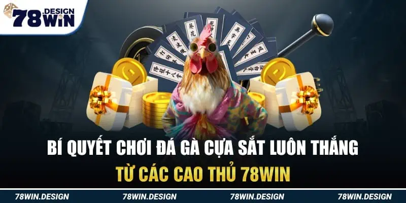 Bí quyết chơi đá gà cựa sắt trực tuyến