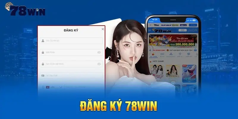 Đăng ký 78win đơn giản