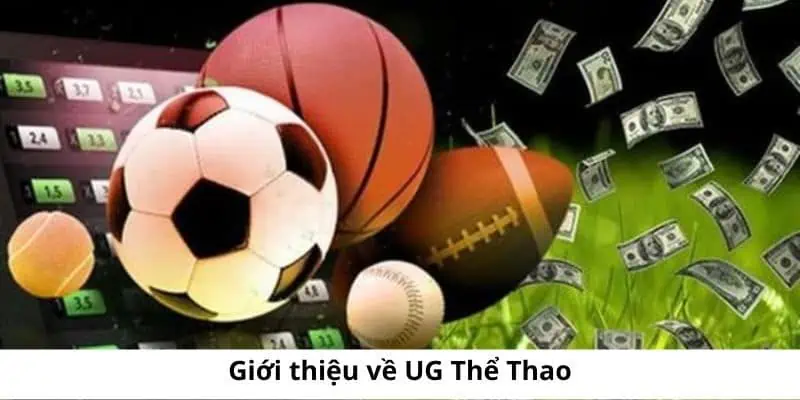 Tổng quan về sảnh UG thể thao tại 78WIN